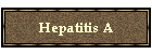 Hepatitis A